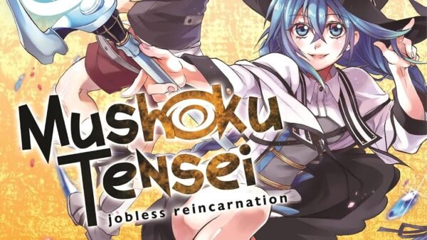 Best Isekai Anime of All Time, Ranked Mushoku Tensei: Jobless Reincarnation manga volume 1 cover