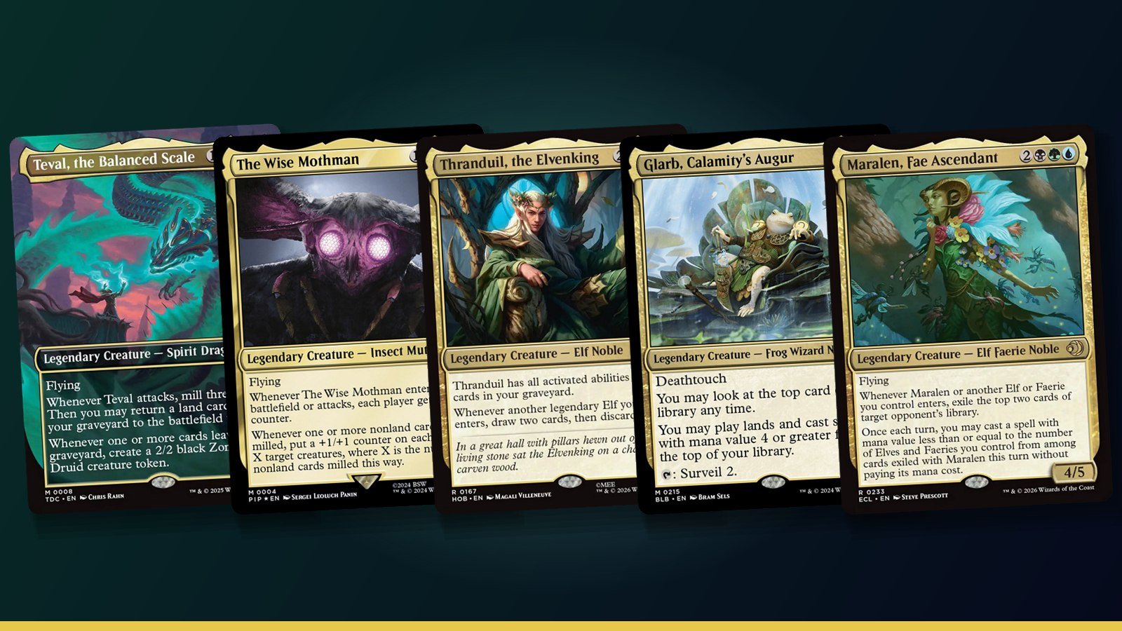Teval, the Balanced Scale, The Wise Mothman, Thranduil, the Elvenking, Glarb, Calamity's Augur and Maralen, Fae Ascendant Magic cards