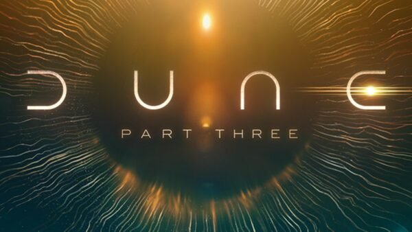 Dune: Part Three Release Date, Cast, Trailer and IMAX Tickets Dune: Part Three teaser key art with the title over a glowing desert eclipse
