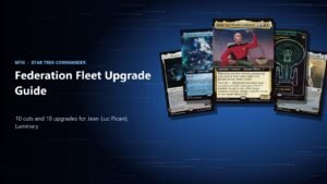 Federation Fleet Commander deck upgrade guide with Jean-Luc Picard, Luminary and the Enterprise-D, Enterprise-A, Uthros Research Craft and Dawnsire cards